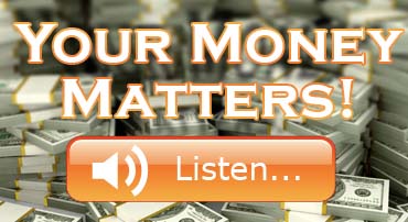 Your Money Matters with Karla Dennis